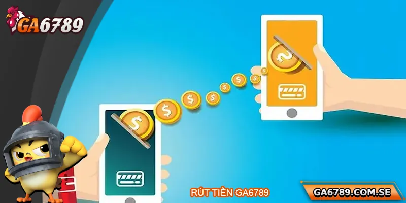 Hướng Dẫn Rút Tiền Ga6789 Nhanh Chóng Và An Toàn 2 Hướng Dẫn Rút Tiền Ga6789 Nhanh Chóng Và An Toàn